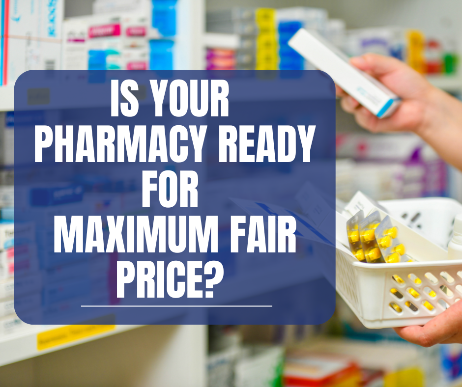 What Pharmacies Need to Know About Maximum Fair Price